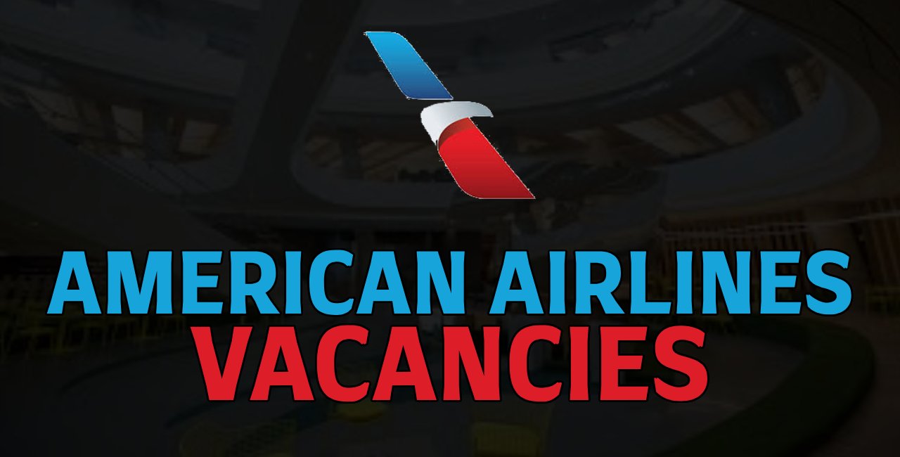 American Airlines Vacancies