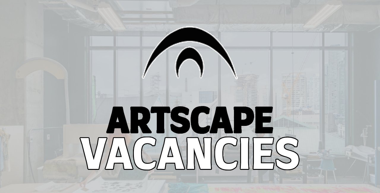 Artscape Vacancies