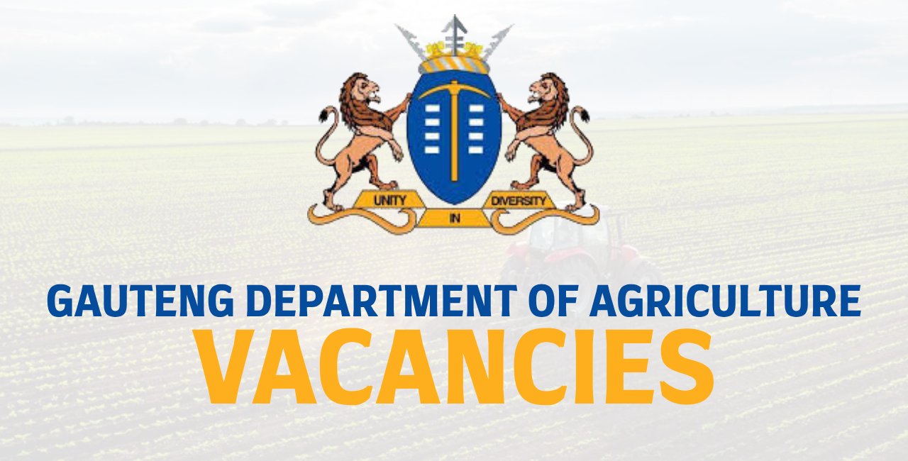 Gauteng Department Of Agriculture Vacancies
