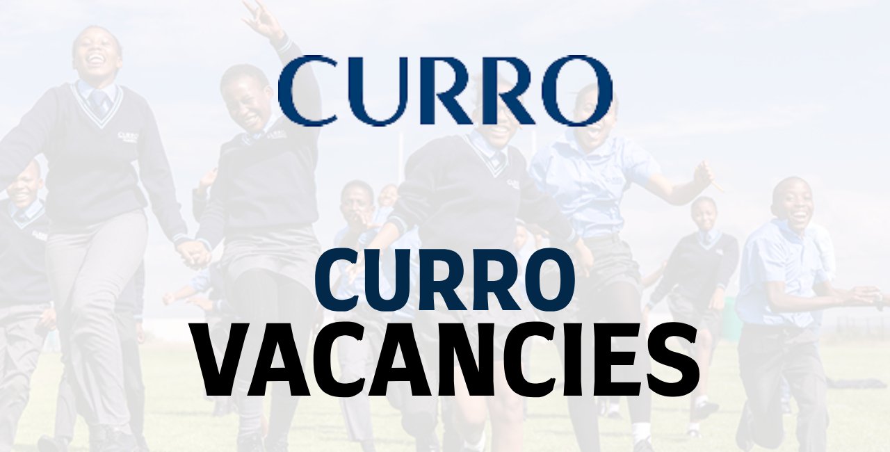 Curro Vacancies