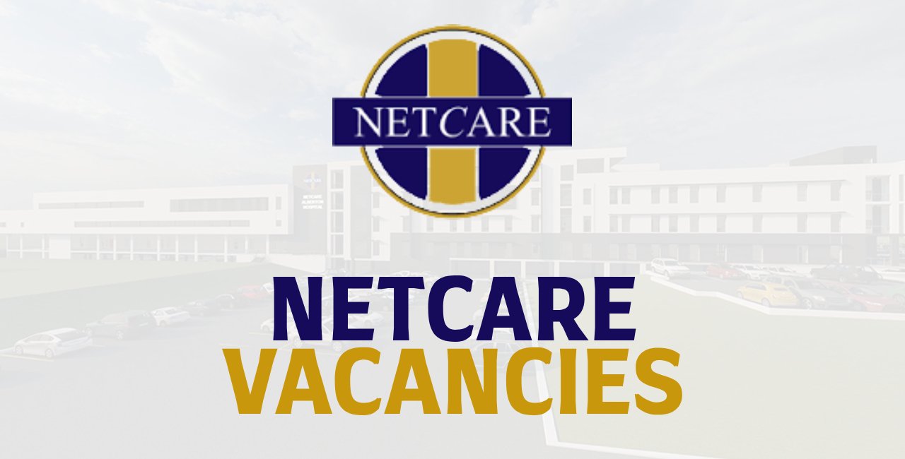 Netcare Vacancies